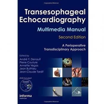 Transesophageal Echocardiography Multimedia Manual: A Perioperative Transdisciplinary Approach