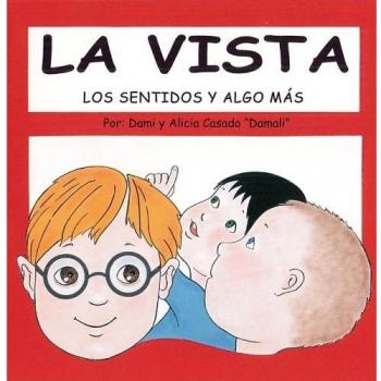 Los sentidos y algo más. La vista