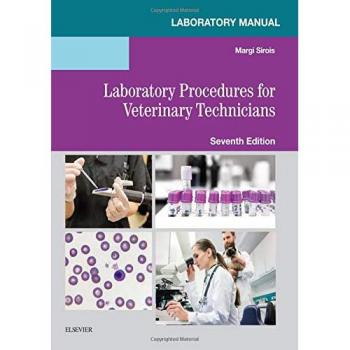 Laboratory Manual for Laboratory Procedures for Veterinary Technicians, 7e
