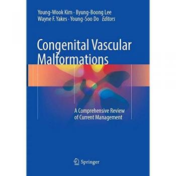 Congenital Vascular Malformations: A Comprehensive Review of Current Management