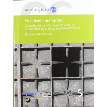 En opinión del CERMI: Compilación de editoriales de cermi.es, el periódico de la discapacidad, 2002-2011: 53