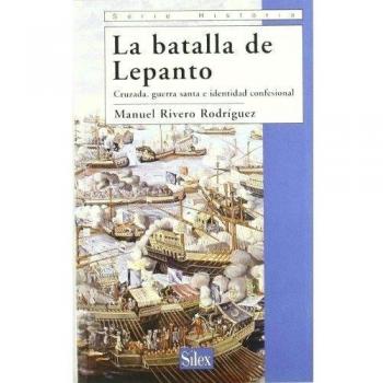 Lepanto. Cruzada, Guerra Santa e identidad confesional