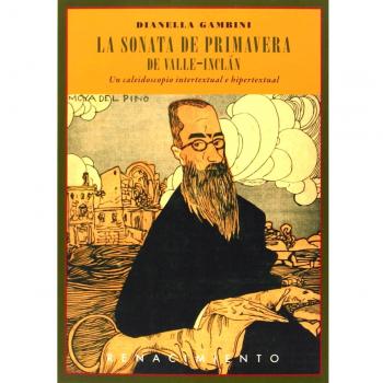 La Sonata De Primavera De Valle-Inclán: Un caleidoscopio intertextual e hipertextual