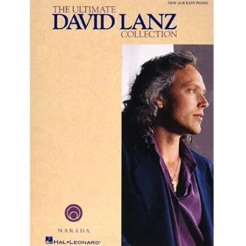The Ultimate David Lanz Collection: New Age Easy Piano