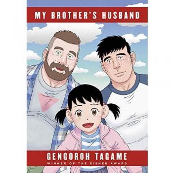 My Brother's Husband: Volumes 1 & 2 - Eisner Award Winning Manga by Gengoroh Tagame