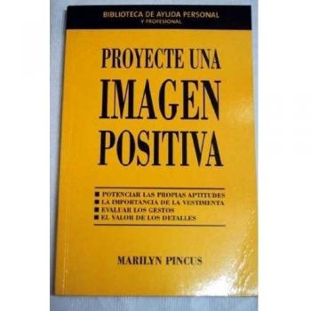 Proyecte Una Imagen Positiva