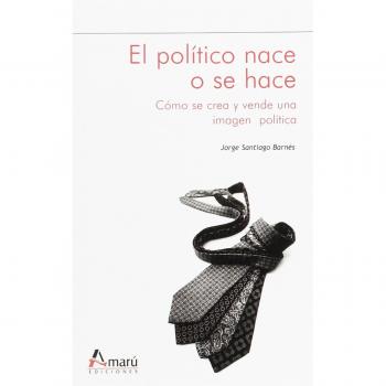 POLITICO NACE O SE HACE,EL