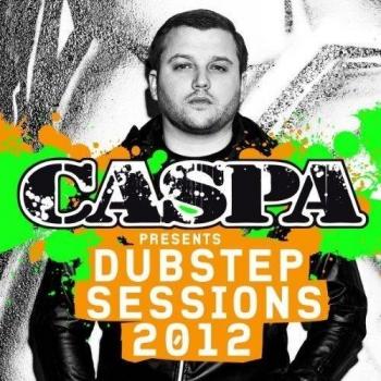 Caspa presents Dubstep Sessions