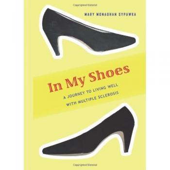 In My Shoes: A Guide to Thriving with Multiple Sclerosis