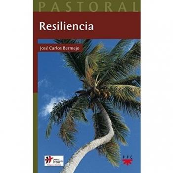 Resiliencia: Una mirada humanizadora al sufrimiento: 35