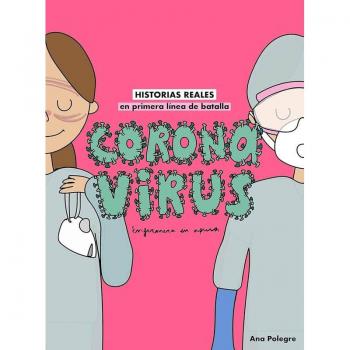 Coronavirus: Historias reales en primera línea de batalla