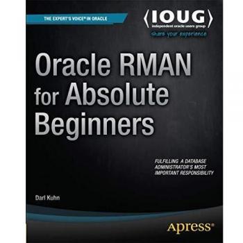 Oracle RMAN for Absolute Beginners