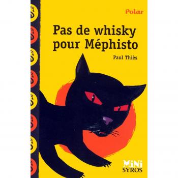 Pas de Whisky para Méphisto - Paul Thiès - Novela Juvenil a Partir de 9 Años