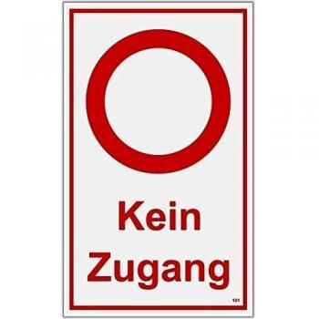Kein Zugang 250 x 150 mm Warning- description- and prohibition-sign PST-plastic
