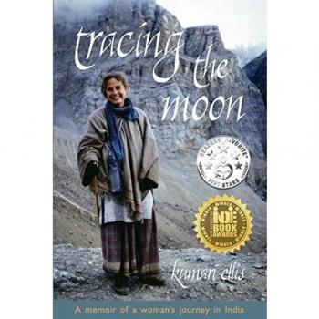 Tracing the Moon: A Memoir of a Woman's Journey in India - Kumari Ellis