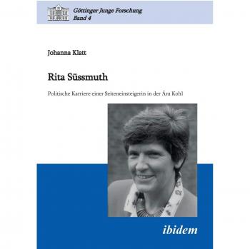 Libro de Especialidad: Rita Süssmuth - Carrera Política de una Novata en la Era Kohl (Göttinger Jóvenes Investigaciones, Volumen 4) - Edición en Tapa Blanda