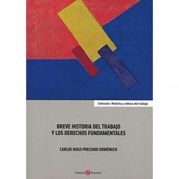 Breve historia del trabajo y de los derechos fundamentales