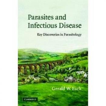 Parasites and Infectious Disease Hardback: Discovery by Serendipity and Otherwise