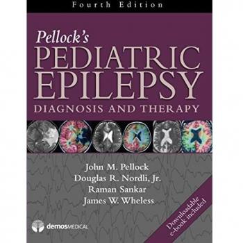 Pellock's Pediatric Epilepsy: Diagnosis and Therapy