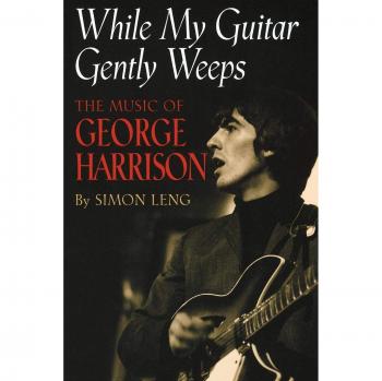 While My Guitar Gently Weeps: The Essential Guide to George Harrison's Music by Simon Leng