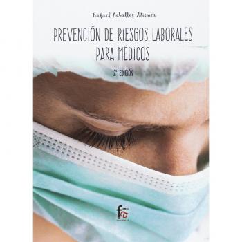 Prevención de riesgos laborales para medicos - 2ª edición