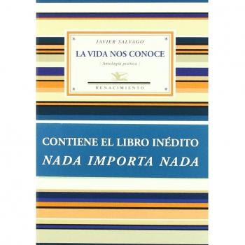 Vida Nos Conoce,La: Antología poética