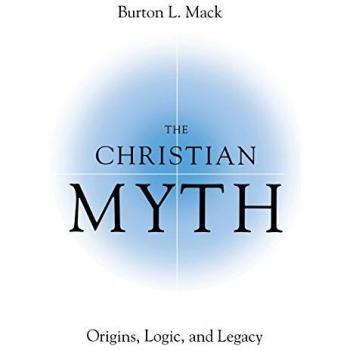 Christian Myth: Origins, Logic, and Legacy