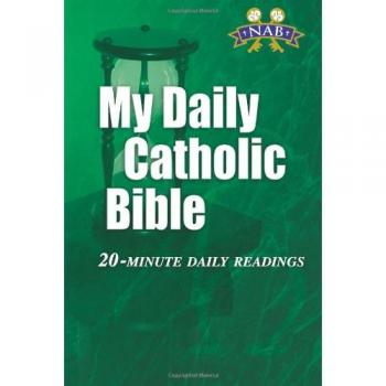 My Daily Catholic Bible: NAB: 20-Minute Daily Readings