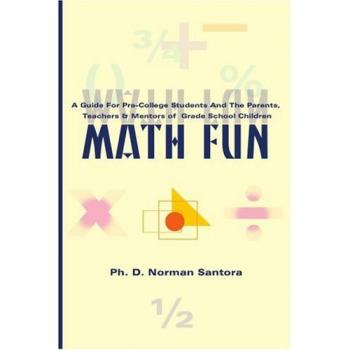 Guía Divertida de Matemáticas: Actividades para Estudiantes Preuniversitarios y sus Padres, Maestros y Mentores de Niños en Edad Escolar (Tapa Blanda)