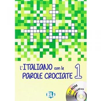 L'ITALIANO CON LE PAROLE CROCIANTE - Libro 1 + DVD-ROM, incluye ejercicios de vocabulario y gramática en italiano, diseñado para estudiantes de nivel principiante a intermedio