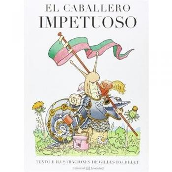 El caballero impetuoso - Gilles Bachelet