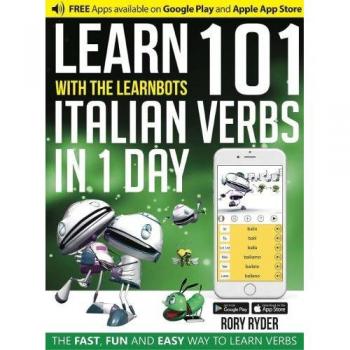 101 Verbs: Learn 101 Italian Verbs in a day
