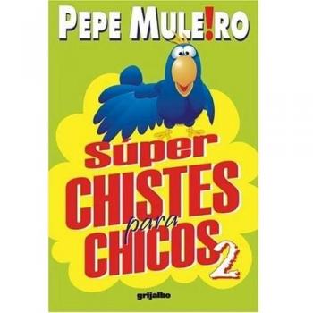 Superchistes para chicos / Super Jokes for Children: 2
