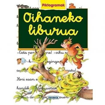 Oihaneko Liburua: 1 - Susaeta Ediciones S A