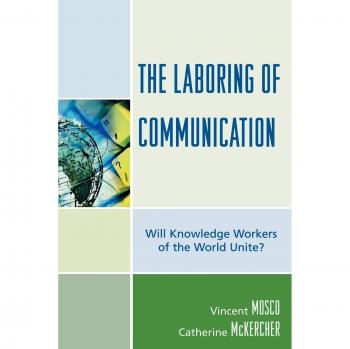 Global Knowledge Workers Unite: A Critical Media Study on Communication Dynamics