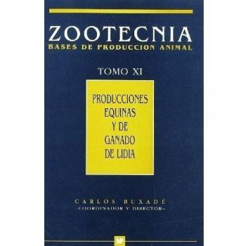 Producciones equinas y de ganado de lidia. Zootecnia Tomo XI