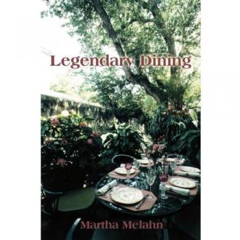 Cocina Legendaria: Recetario de Martha Melahn en Tapa Blanda