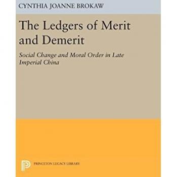 Ledgers Of Merit And Demerit: Social Change and Moral Order in Late Imperial China: 1180