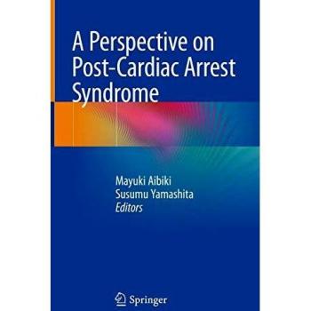 A Perspective on Post-Cardiac Arrest Syndrome