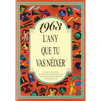 1963 L'ANY QUE TU VAS NEIXER