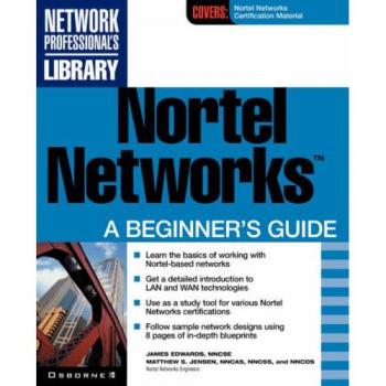 Nortel Networks: Essential Beginner's Guide by James Edwards
