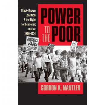 Power to the Poor: Black-Brown Coalition and Economic Justice (1960-1974) - University of North Carolina Press
