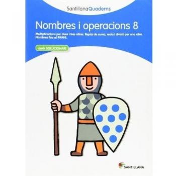 SANTILLANA QUADERNS NOMBRE I OPERACIONS 8 - 9788468013893