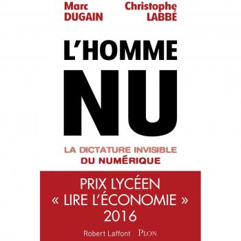 L'homme nu: la dictature invisible du numerique