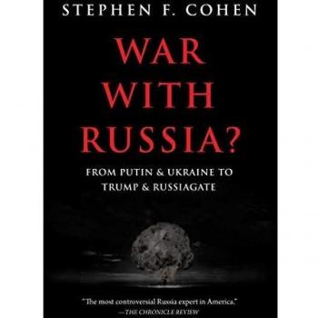 War with Russia?: From Putin & Ukraine to Trump & Russiagate