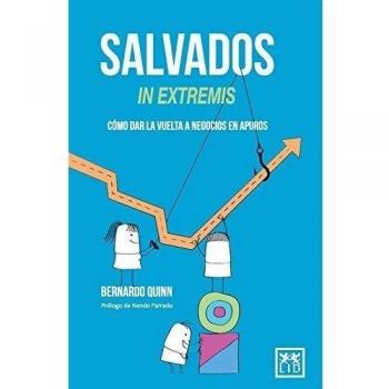 salvados In Extremis: Cómo Dar La Vuelta a Negocios En Apuros