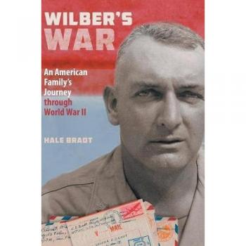 Wilber's Guerra: La Historia de una Familia Americana en la Segunda Guerra Mundial