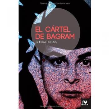 El cártel De Bagram: La Historia del Argentino Que Venció Al Pentágono.