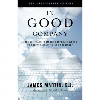 In Good Company: Corporate Life to Spiritual Path - 10th Anniversary Edition