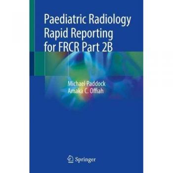 Paediatric Radiology Rapid Reporting for FRCR Part 2B